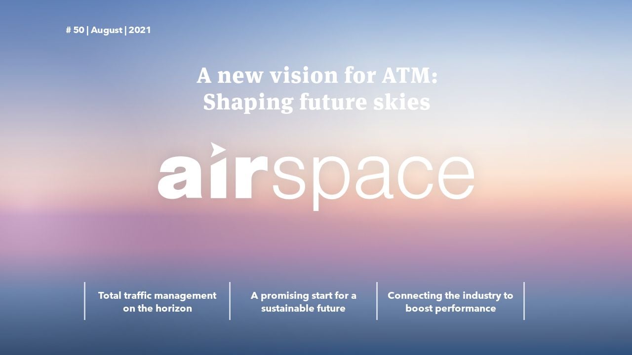 A new vision for ATM: Shaping future skies - CANSO Airspace 50, 2021
