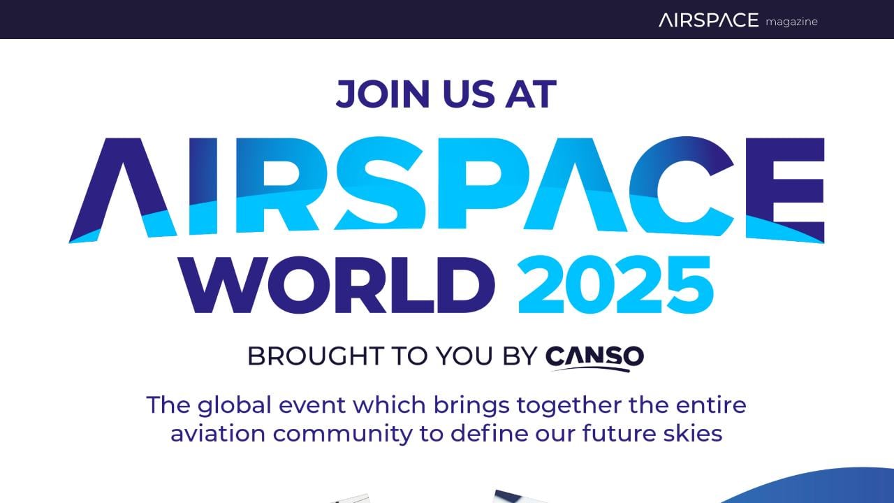 Mark your calendars for Airspace World 2025 - CANSO Airspace Magazine ...