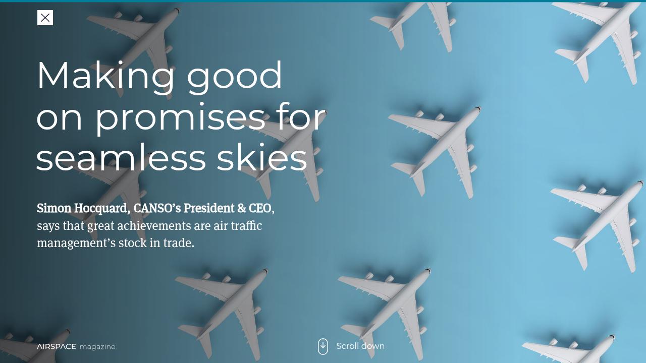Making good on promises for seamless skies - CANSO Airspace Magazine 67 ...